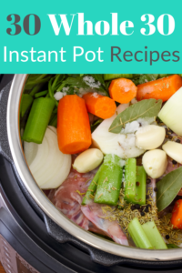 Here is a round up of 30 Whole 30 Instant Pot Recipes. Doing a round of Whole 30 can be time consuming. There is a lot of cooking you have to do. To save time use an Instant Pot. Your cooking time can be cut in half using this handy kitchen gadget.