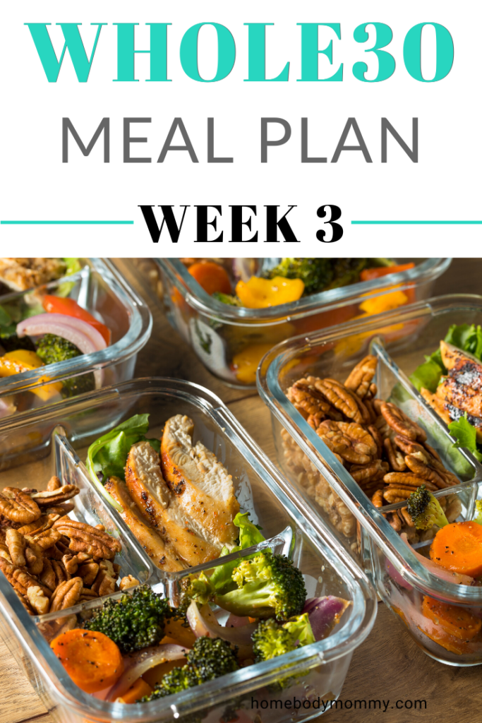 Here is a Whole30 meal plan for week 3. Congrats! You are half way through Whole30. Use this plan to make your meals easier for days 15-20.