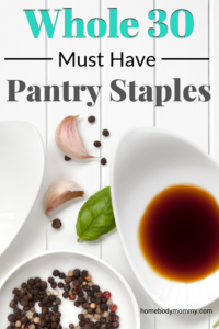 Stock up on these Whole 30 pantry staples to help you on your Whole30 journey. It's important to be prepared when on Whole30. Having compliant ingredients on hand will make preparing meals much easier.