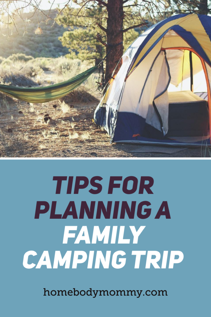 Planning a family camping trip is a must. Camping takes as much planning as any other type of fun family vacation, especially if you have kids.