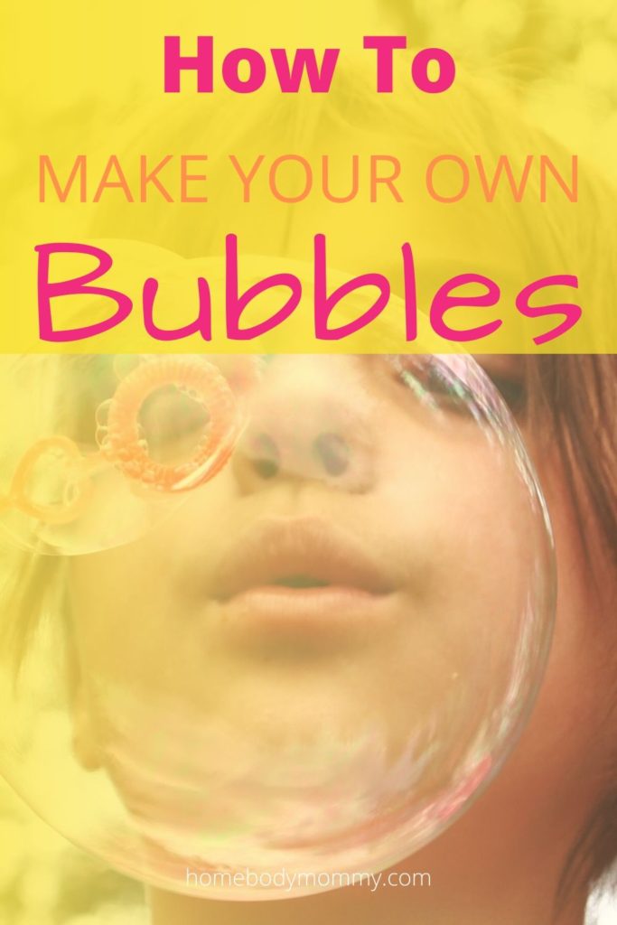 Homemade bubbles are so much better. Also, making your own bubble mixture is fun for your kids. Both to make and to play with. 